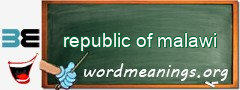 WordMeaning blackboard for republic of malawi